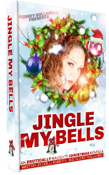 Jingle My Bells - Kelli Roberts and Audrey Hollander